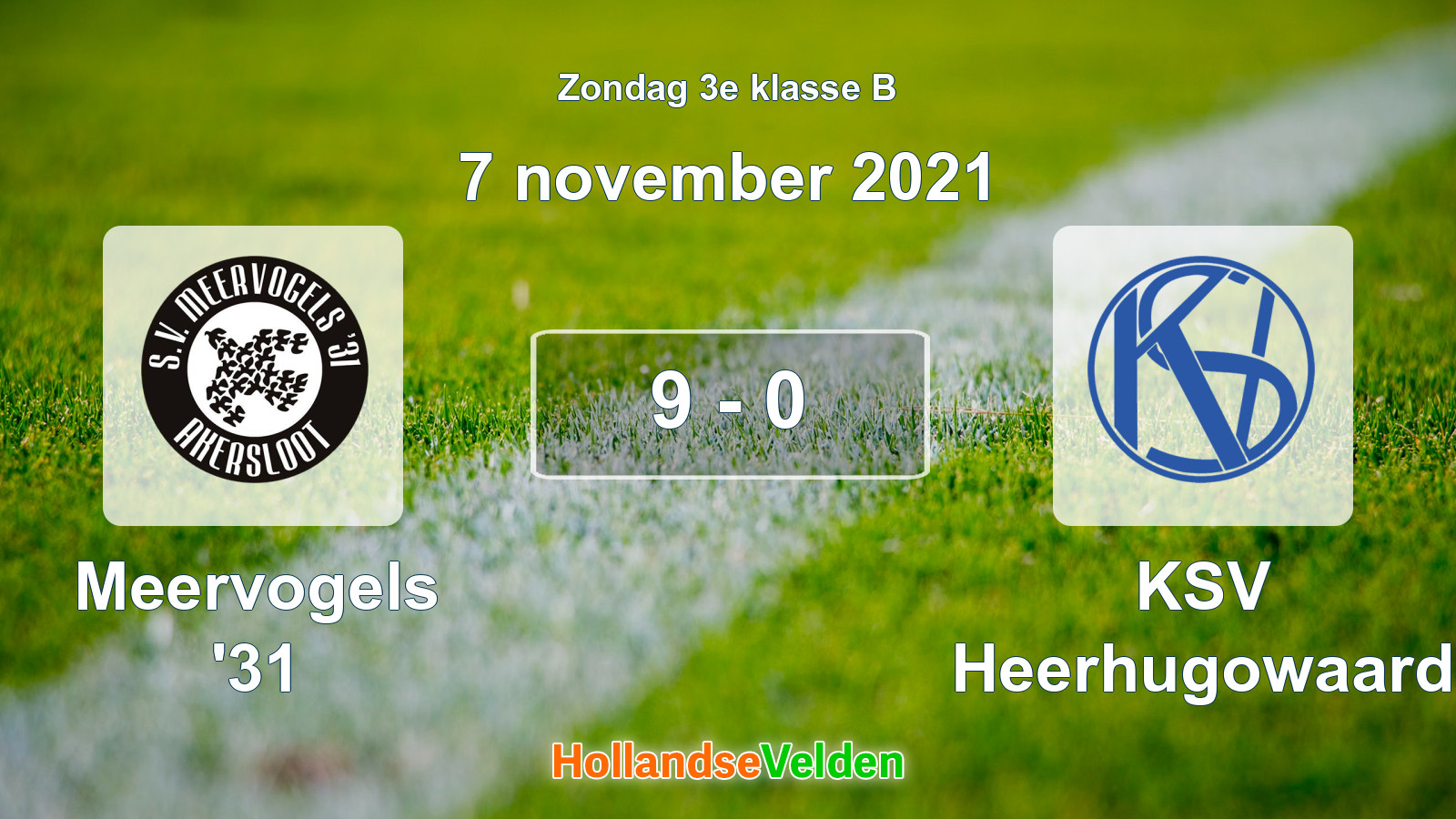 Gespeelde wedstrijd: Meervogels '31 - KSV Heerhugowaard 9 - 0 (7 november 2021)