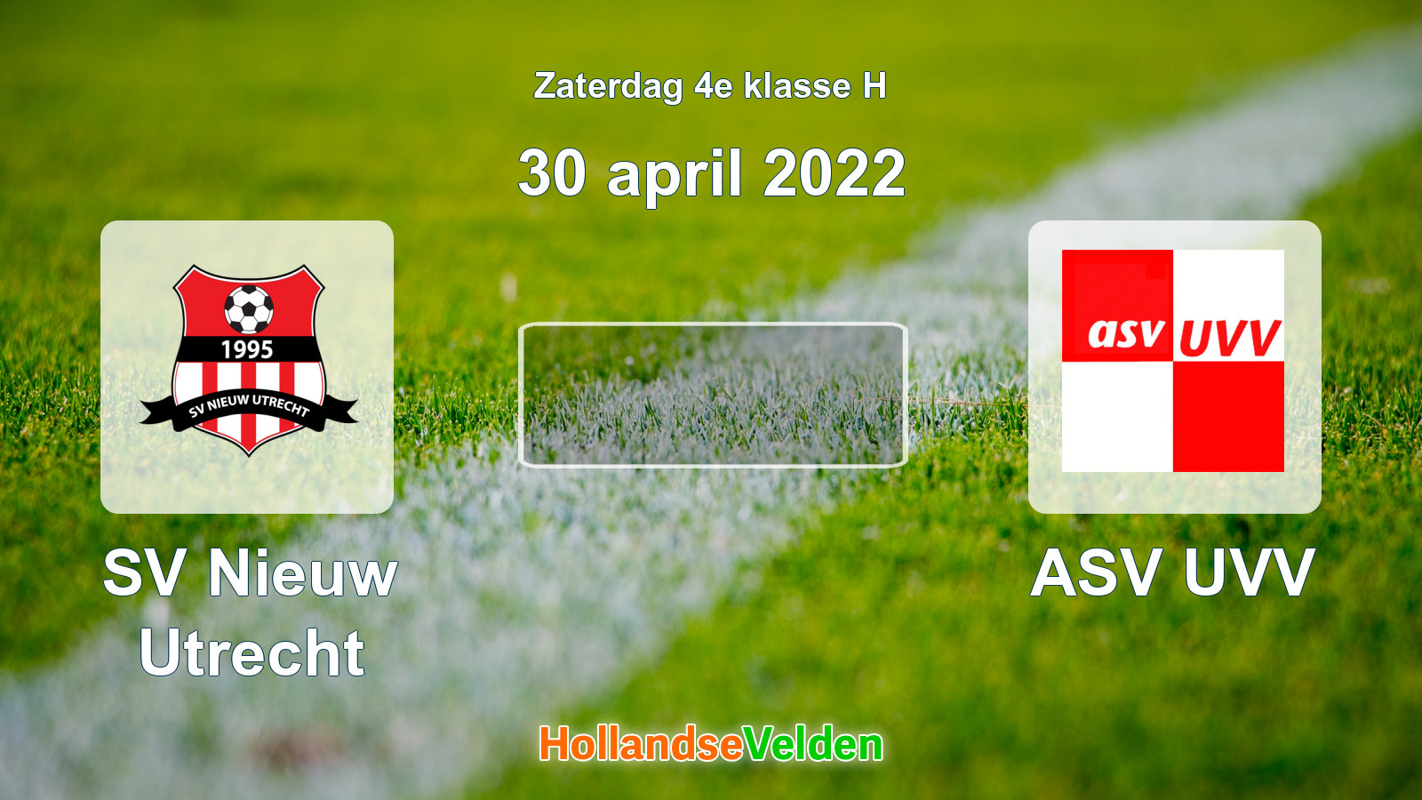 Geplande wedstrijd: SV Nieuw Utrecht - ASV UVV (30 april 2022)