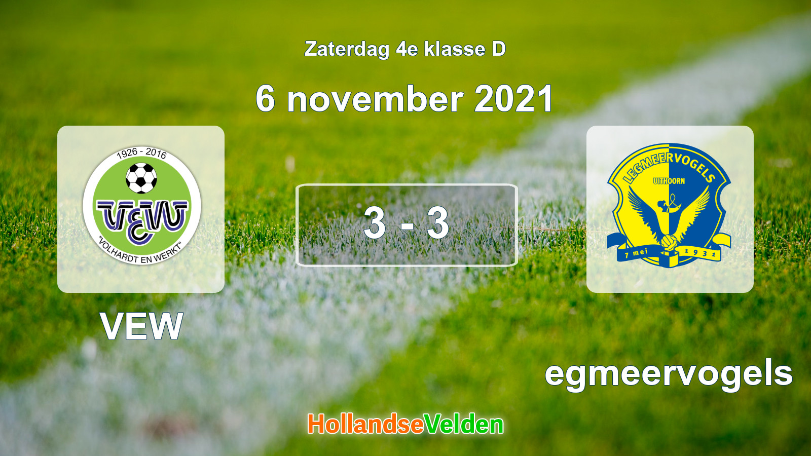 Gespeelde wedstrijd: VEW - Legmeervogels 3 - 3 (6 november 2021)