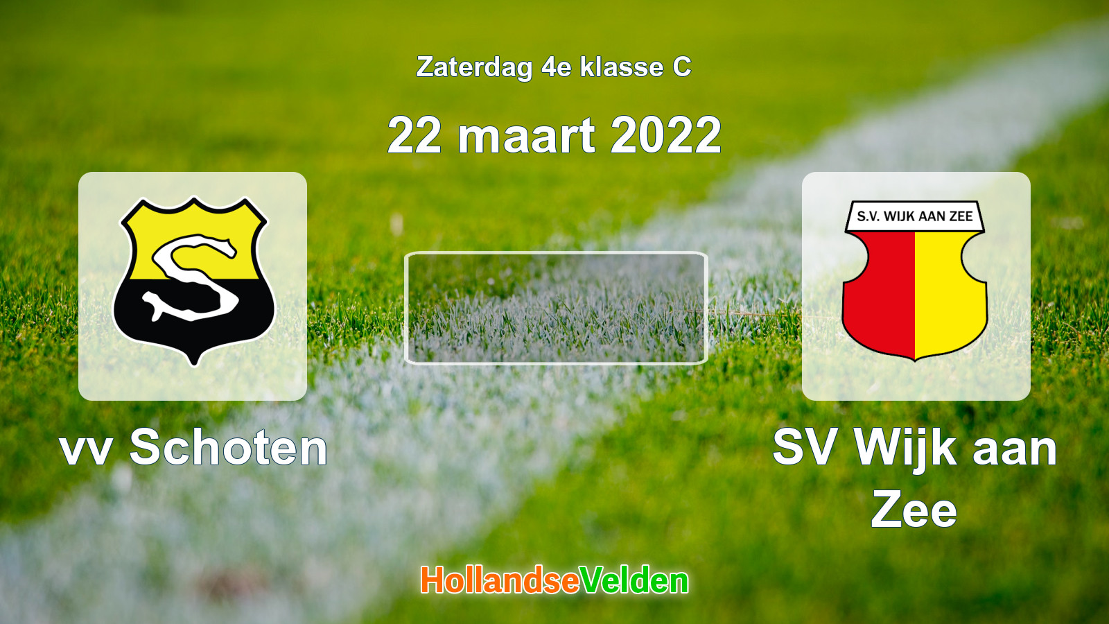 Geplande wedstrijd: vv Schoten - SV Wijk aan Zee (22 maart 2022)