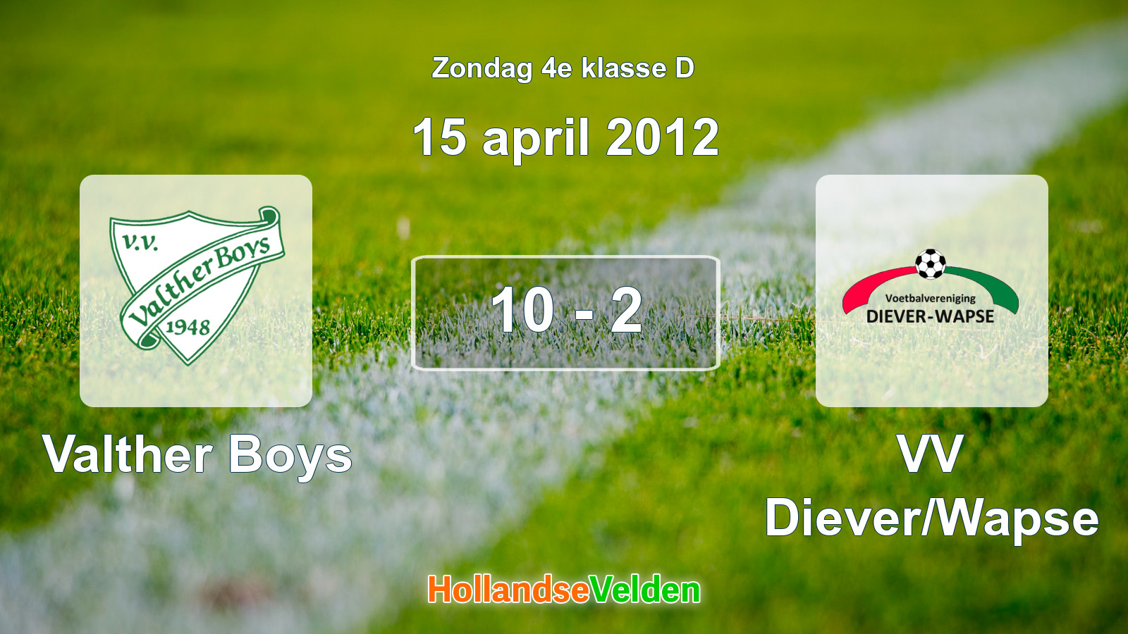 Gespeelde wedstrijd: Valther Boys - VV Diever/Wapse 10 - 2 (15 april 2012)
