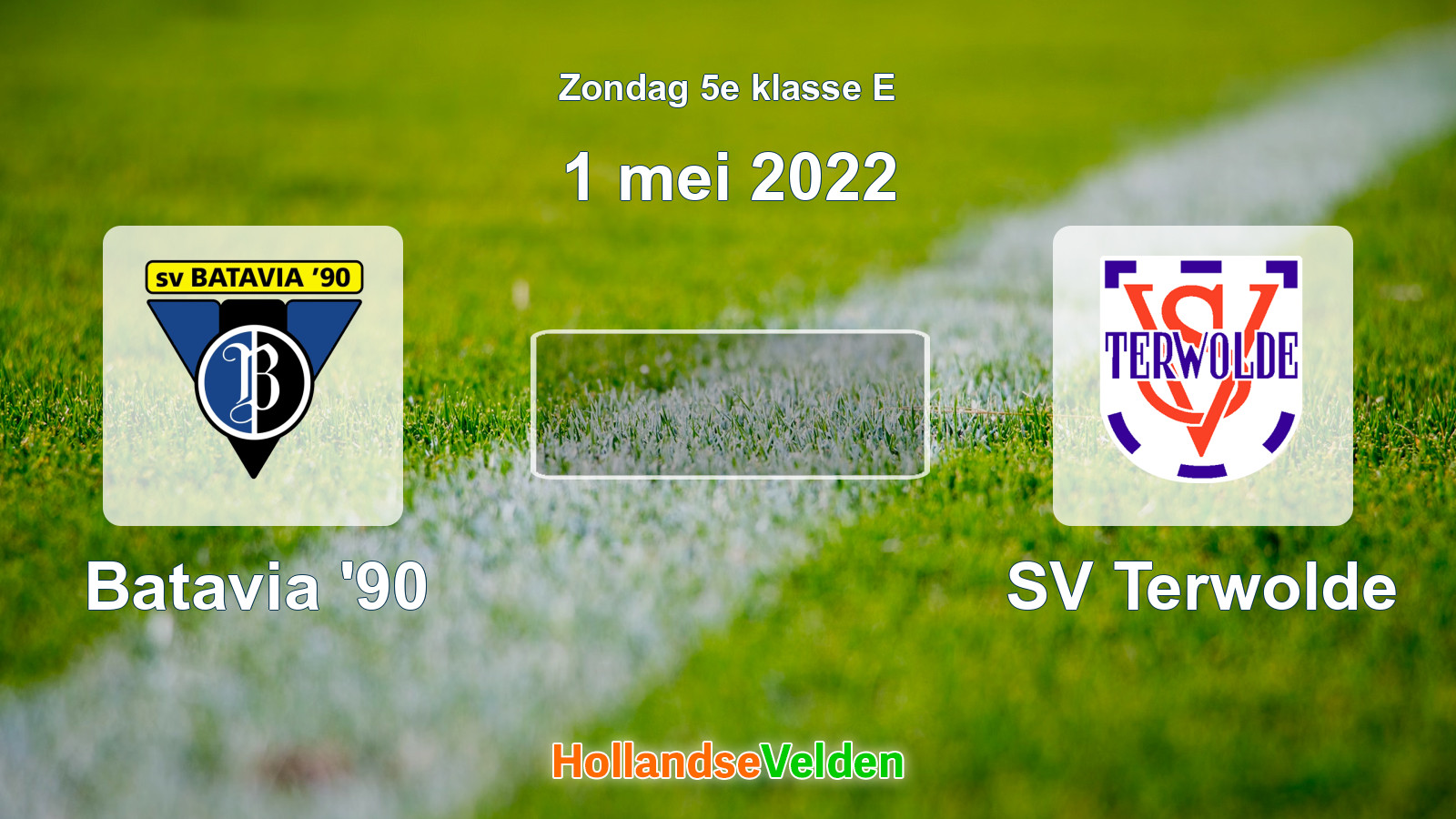 Geplande wedstrijd: Batavia '90 - SV Terwolde (1 mei 2022)
