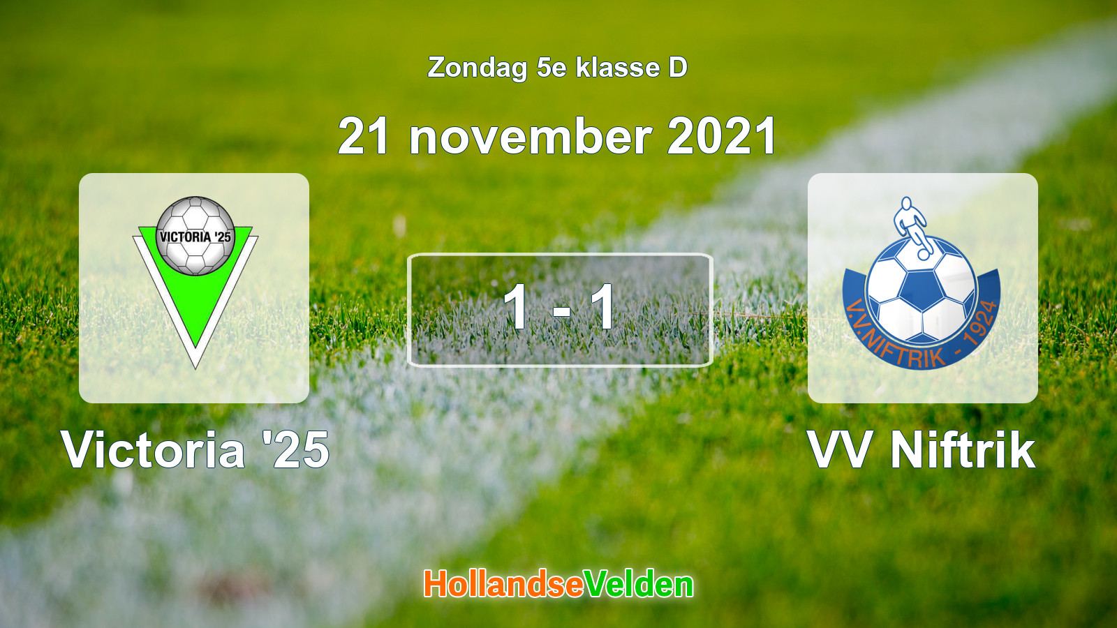Gespeelde wedstrijd: Victoria '25 - VV Niftrik 1 - 1 (21 november 2021)