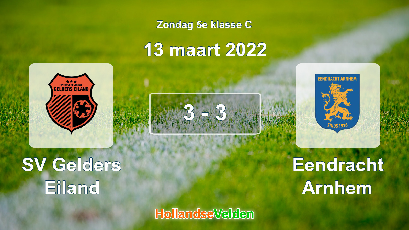 Gespeelde wedstrijd: SV Gelders Eiland - Eendracht Arnhem 3 - 3 (13 maart 2022)