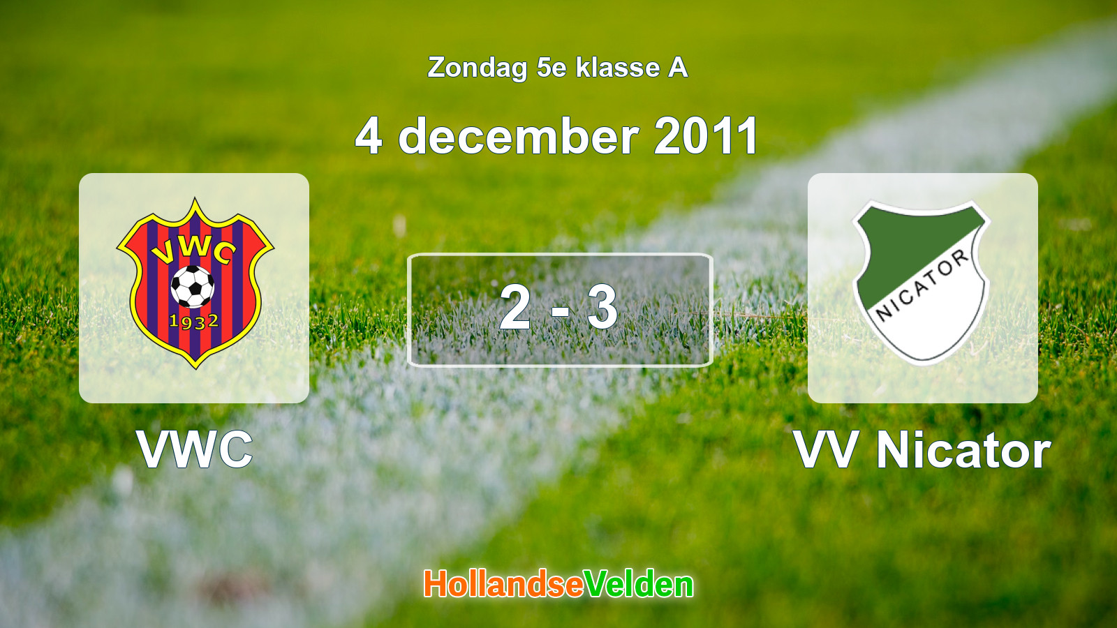 Gespeelde wedstrijd: VWC - VV Nicator 2 - 3 (4 december 2011)