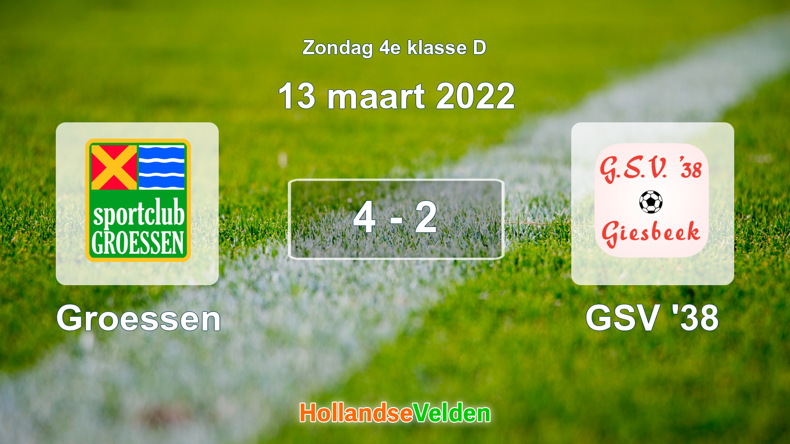 Gespeelde wedstrijd: Groessen - GSV '38 4 - 2 (13 maart 2022)