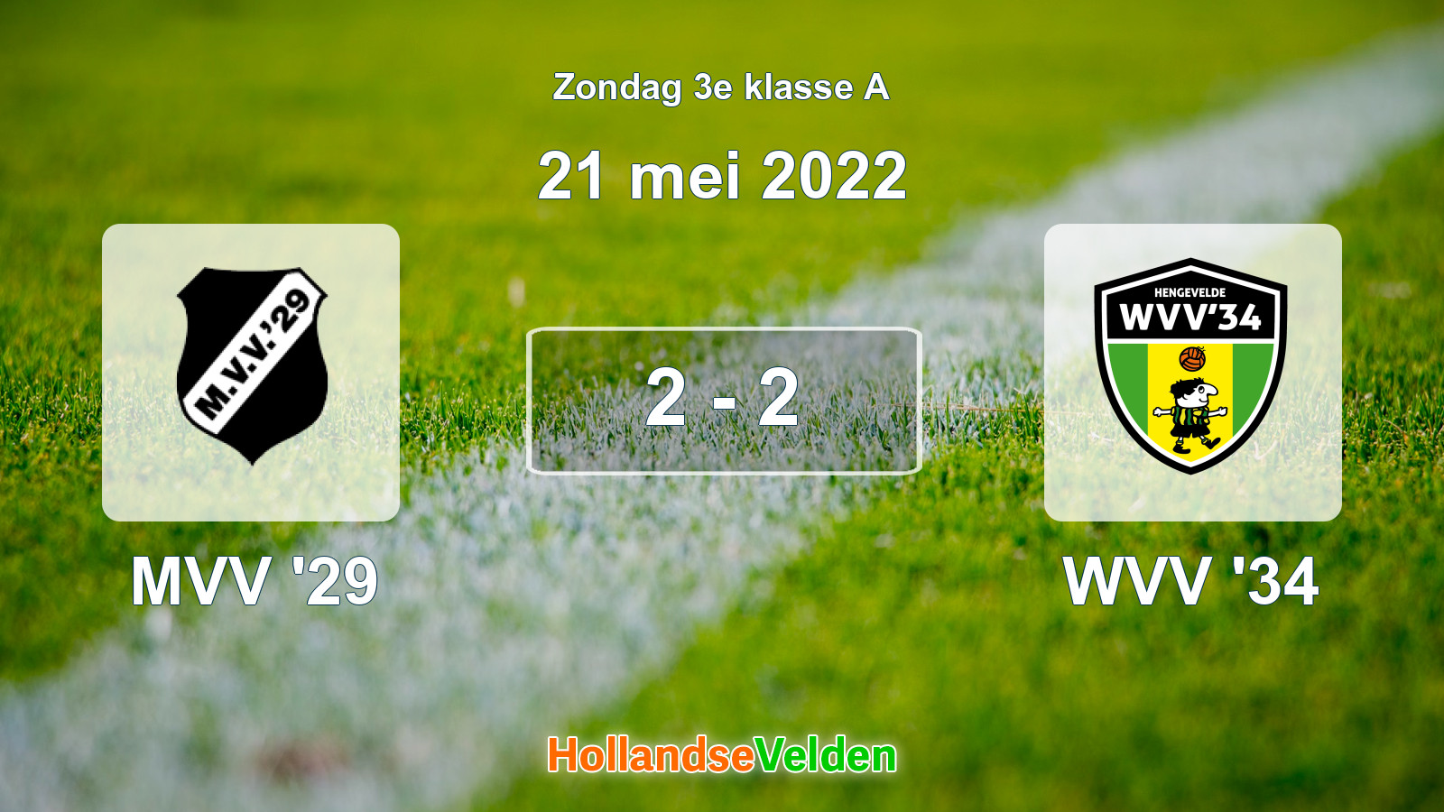 Gespeelde wedstrijd: MVV '29 - WVV '34 2 - 2 (21 mei 2022)