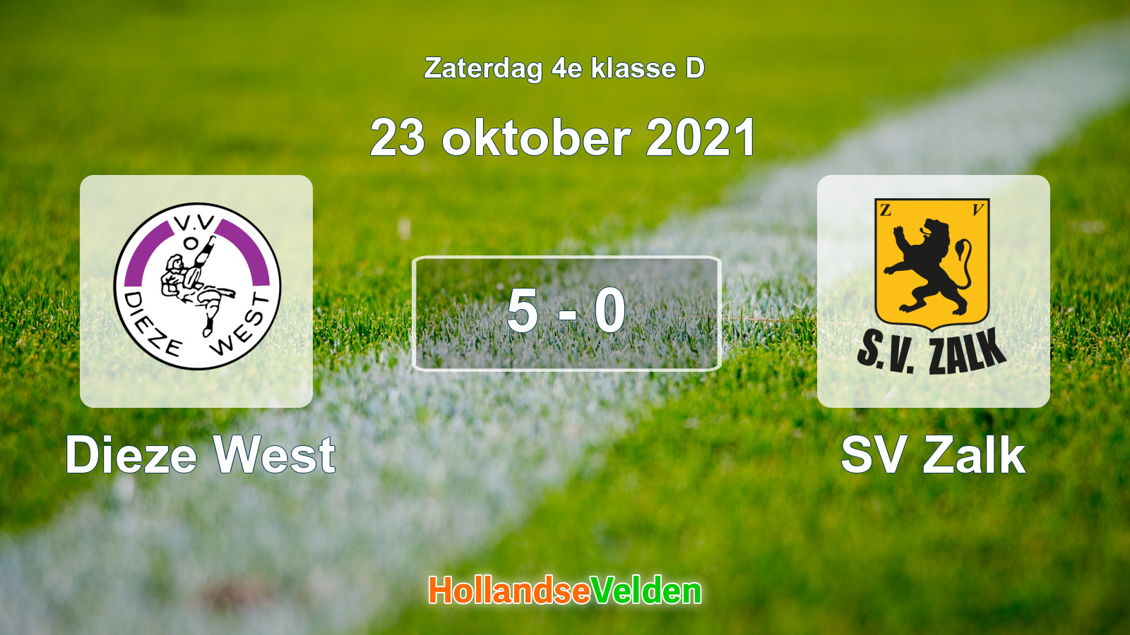 Gespeelde wedstrijd: Dieze West - SV Zalk 5 - 0 (23 oktober 2021)