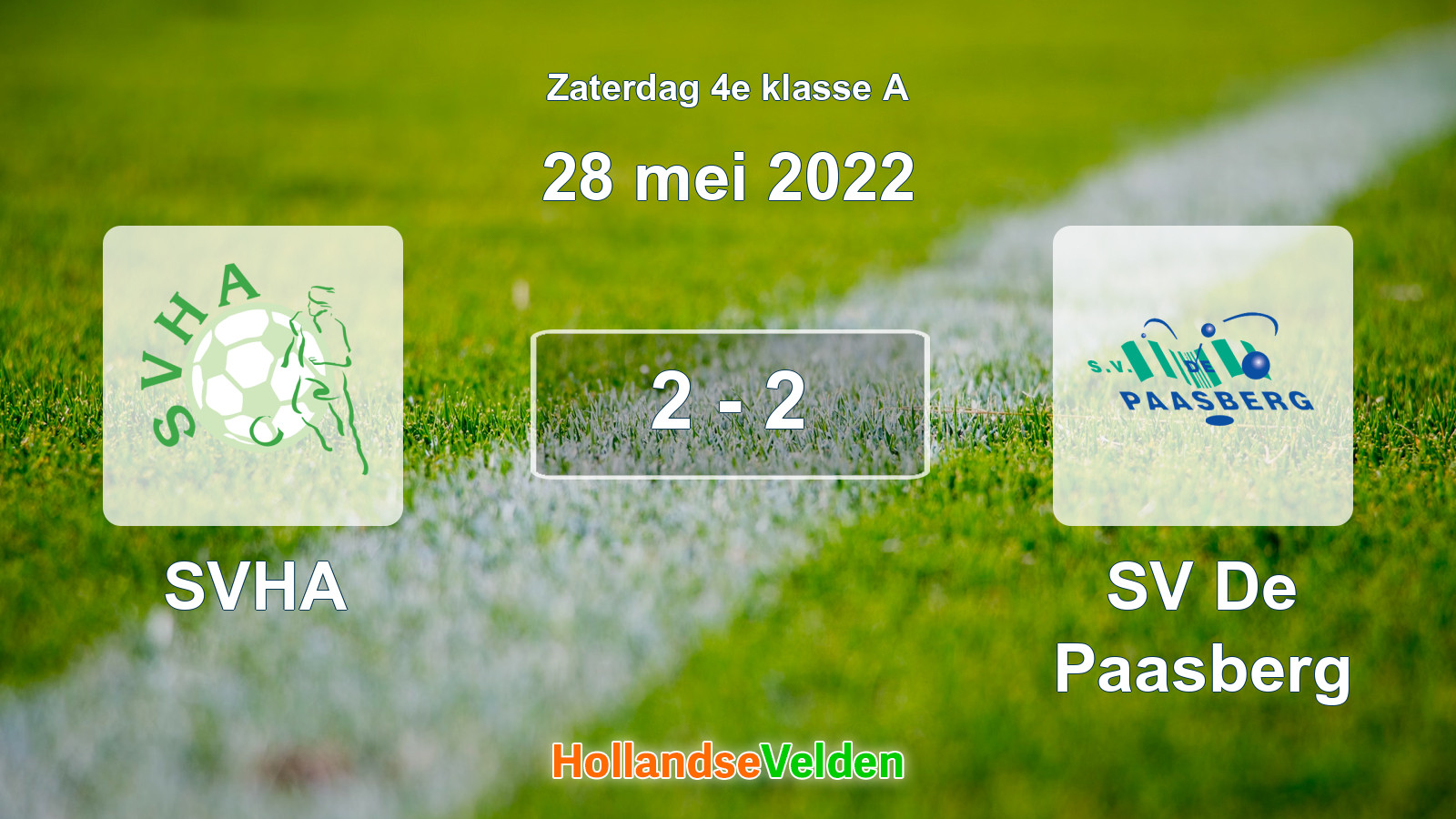 Gespeelde wedstrijd: SVHA - SV De Paasberg 2 - 2 (28 mei 2022)