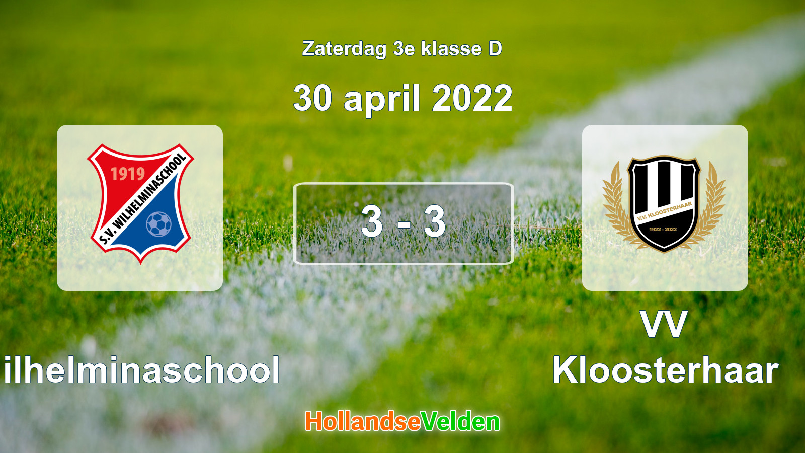 Gespeelde wedstrijd: Wilhelminaschool - VV Kloosterhaar 3 - 3 (30 april 2022)