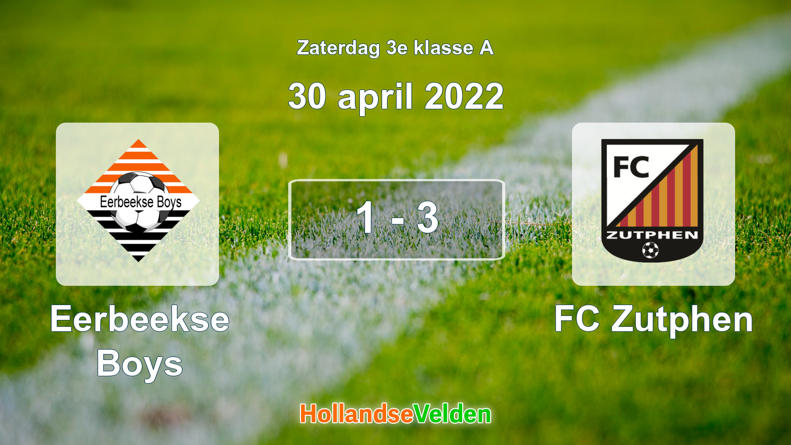Gespeelde wedstrijd: Eerbeekse Boys - FC Zutphen 1 - 3 (30 april 2022)