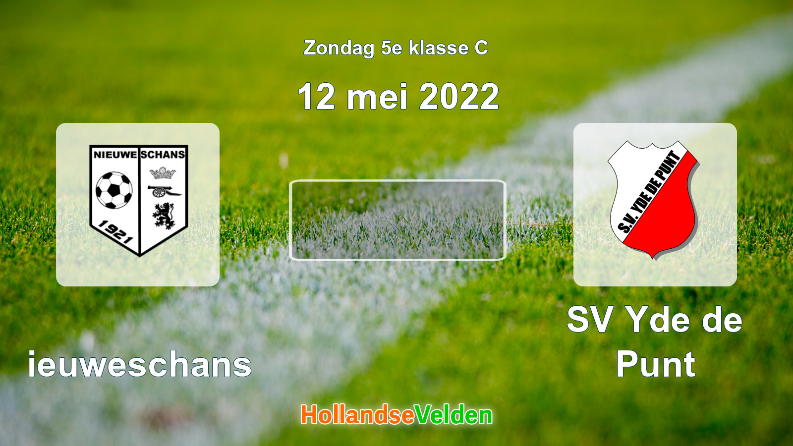 Geplande wedstrijd: Nieuweschans - SV Yde de Punt (12 mei 2022)