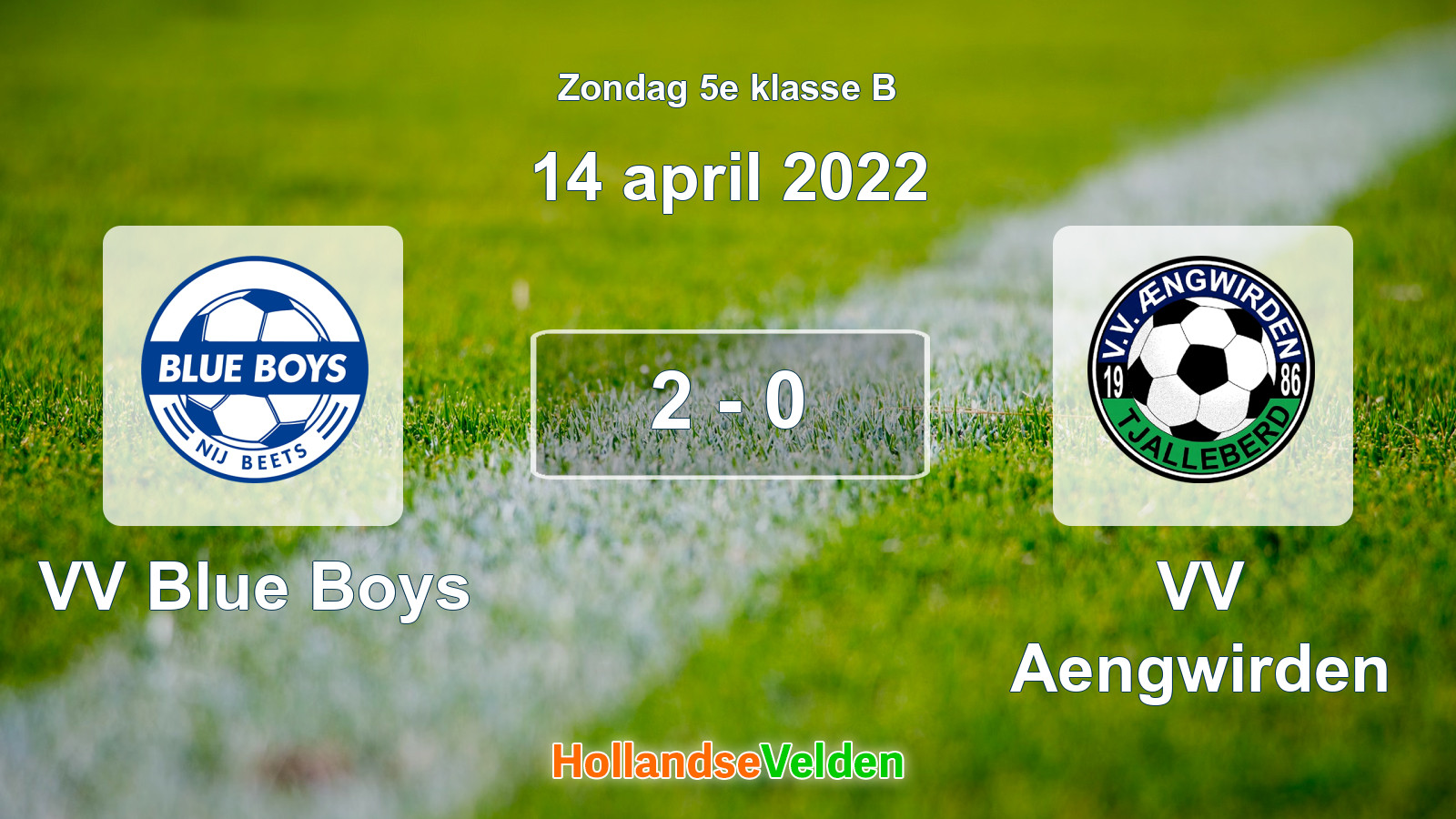 Gespeelde wedstrijd: VV Blue Boys - VV Aengwirden 2 - 0 (14 april 2022)
