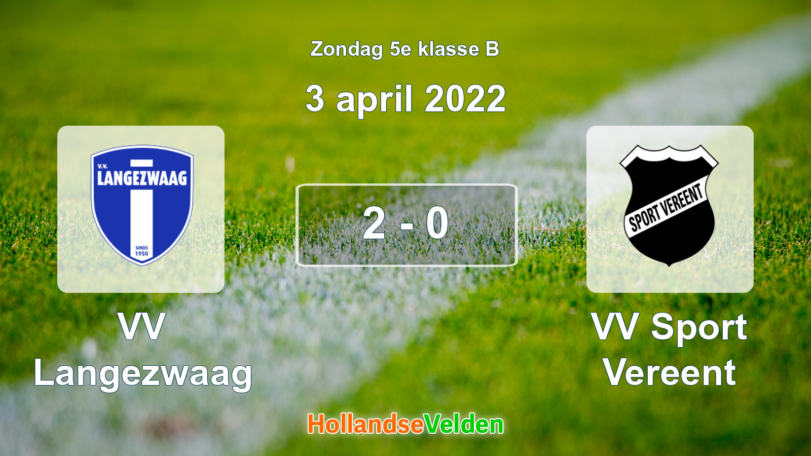 Gespeelde wedstrijd: VV Langezwaag - VV Sport Vereent 2 - 0 (3 april 2022)