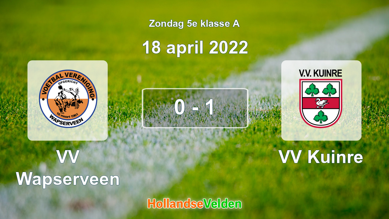 Gespeelde wedstrijd: VV Wapserveen - VV Kuinre 0 - 1 (18 april 2022)