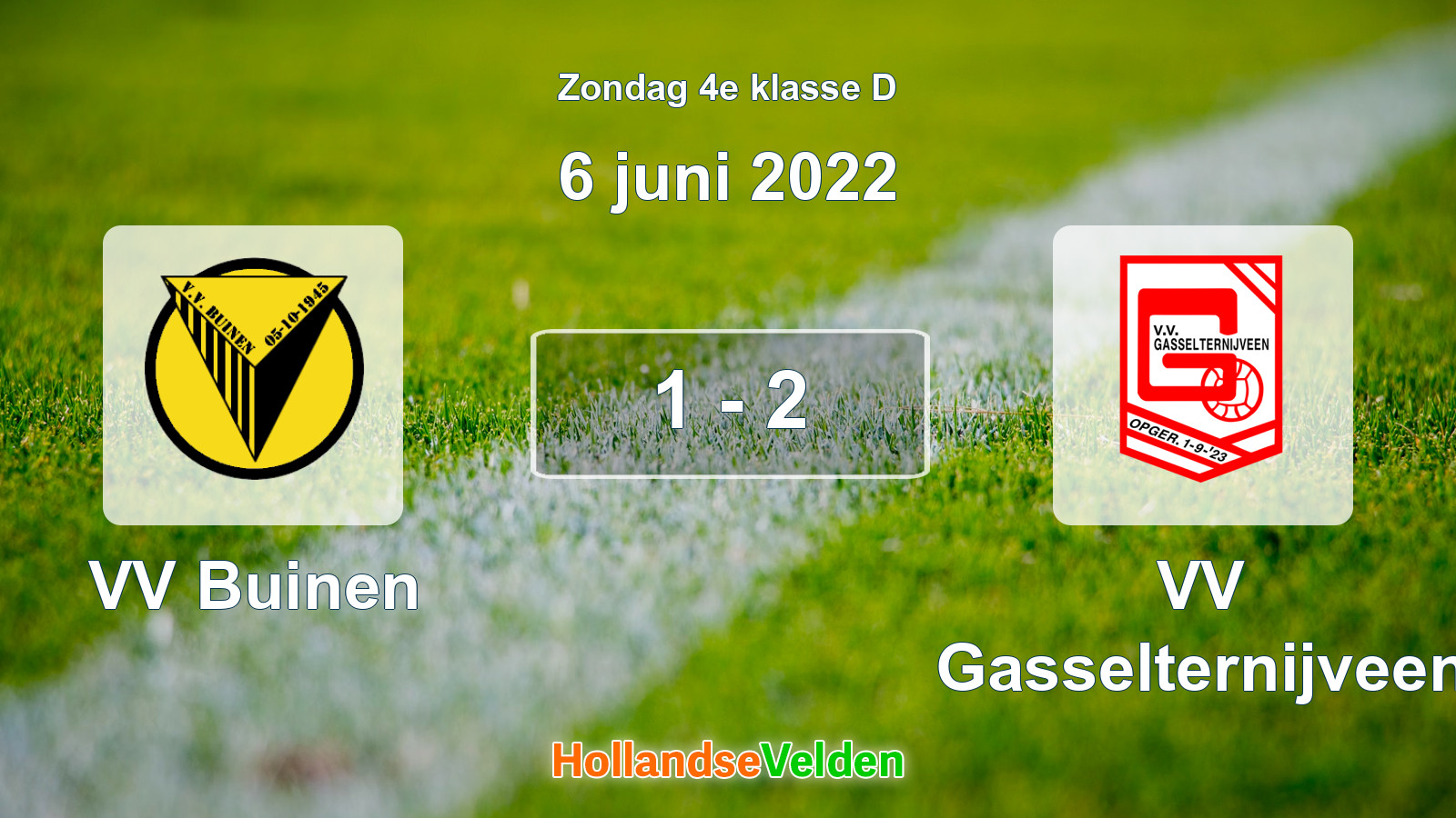 Gespeelde wedstrijd: VV Buinen - VV Gasselternijveen 1 - 2 (6 juni 2022)