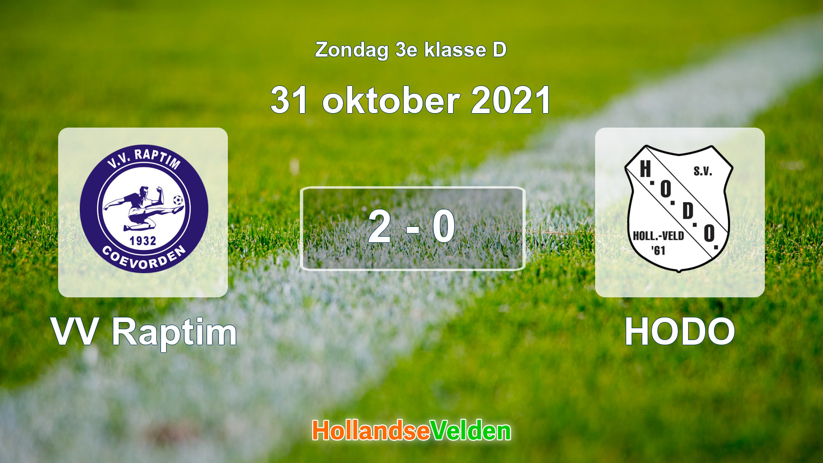 Gespeelde wedstrijd: VV Raptim - HODO 2 - 0 (31 oktober 2021)