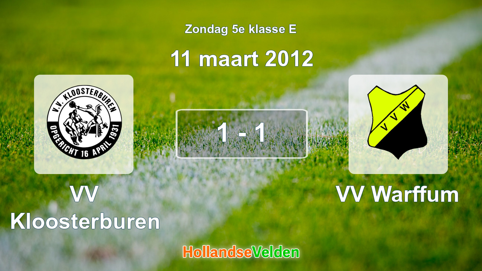 Gespeelde wedstrijd: VV Kloosterburen - VV Warffum 1 - 1 (11 maart 2012)