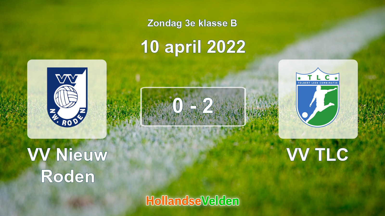Gespeelde wedstrijd: VV Nieuw Roden - VV TLC 0 - 2 (10 april 2022)