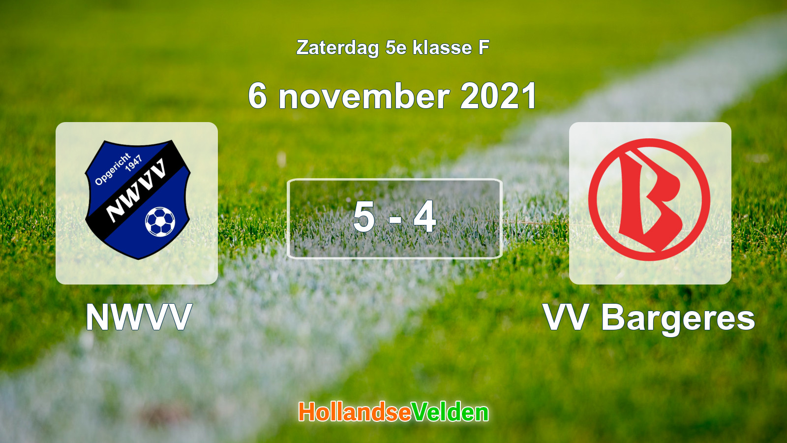 Gespeelde wedstrijd: NWVV - VV Bargeres 5 - 4 (6 november 2021)