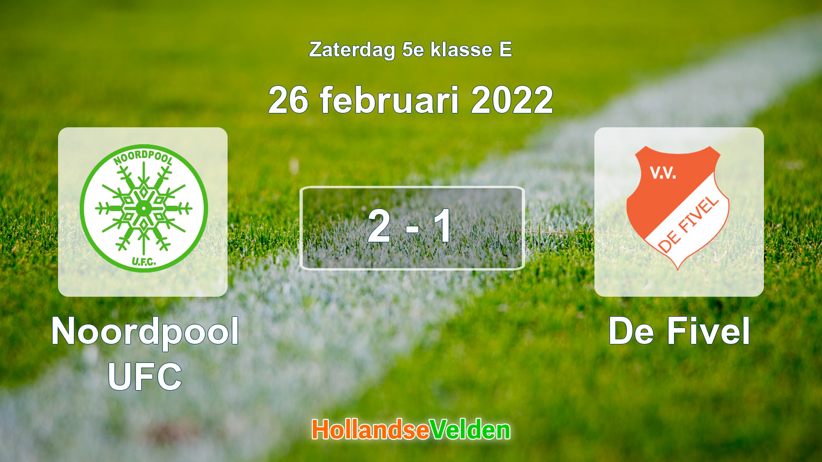 Gespeelde wedstrijd: Noordpool UFC - De Fivel 2 - 1 (26 februari 2022)