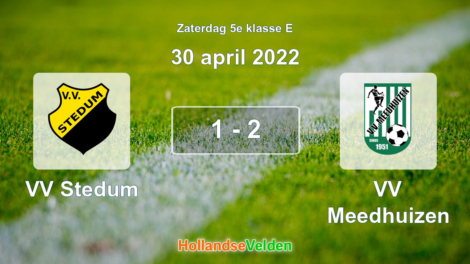 Gespeelde wedstrijd: VV Stedum - VV Meedhuizen 1 - 2 (30 april 2022)