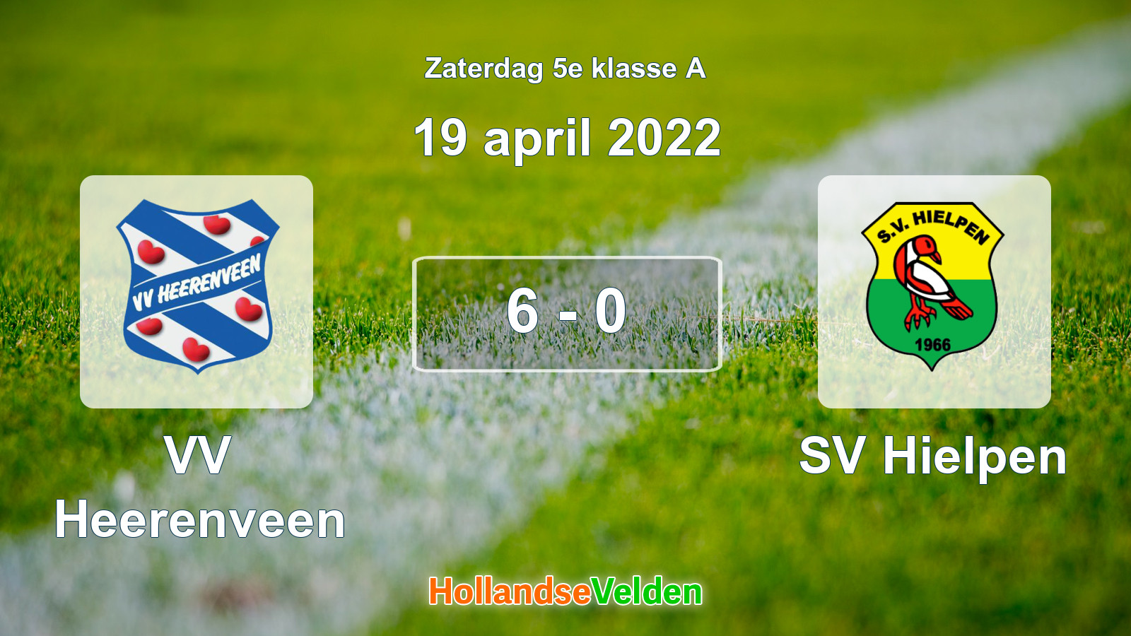 Gespeelde wedstrijd: VV Heerenveen - SV Hielpen 6 - 0 (19 april 2022)