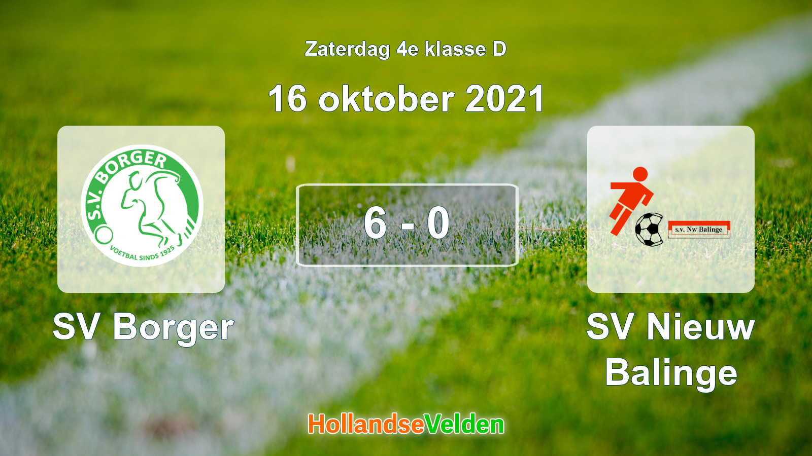 Gespeelde wedstrijd: SV Borger - SV Nieuw Balinge 6 - 0 (16 oktober 2021)