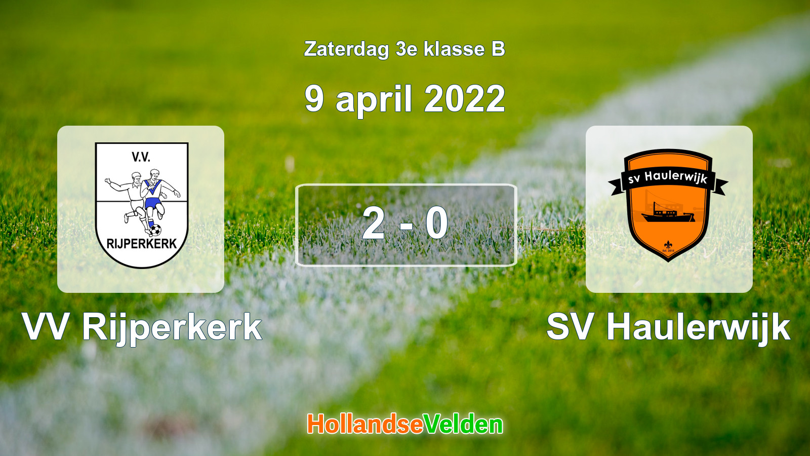 Gespeelde wedstrijd: VV Rijperkerk - SV Haulerwijk 2 - 0 (9 april 2022)