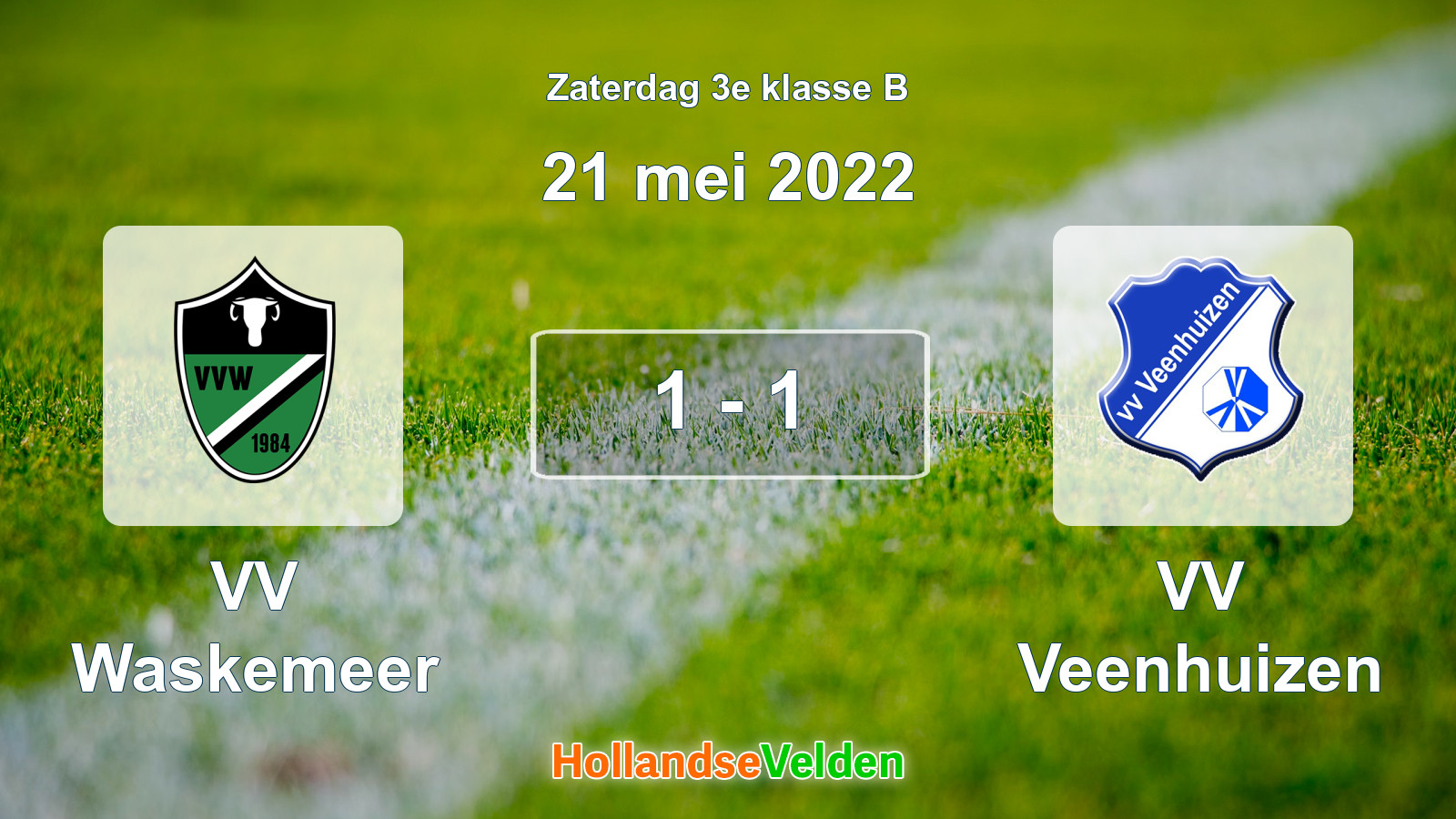 Gespeelde wedstrijd: VV Waskemeer - VV Veenhuizen 1 - 1 (21 mei 2022)