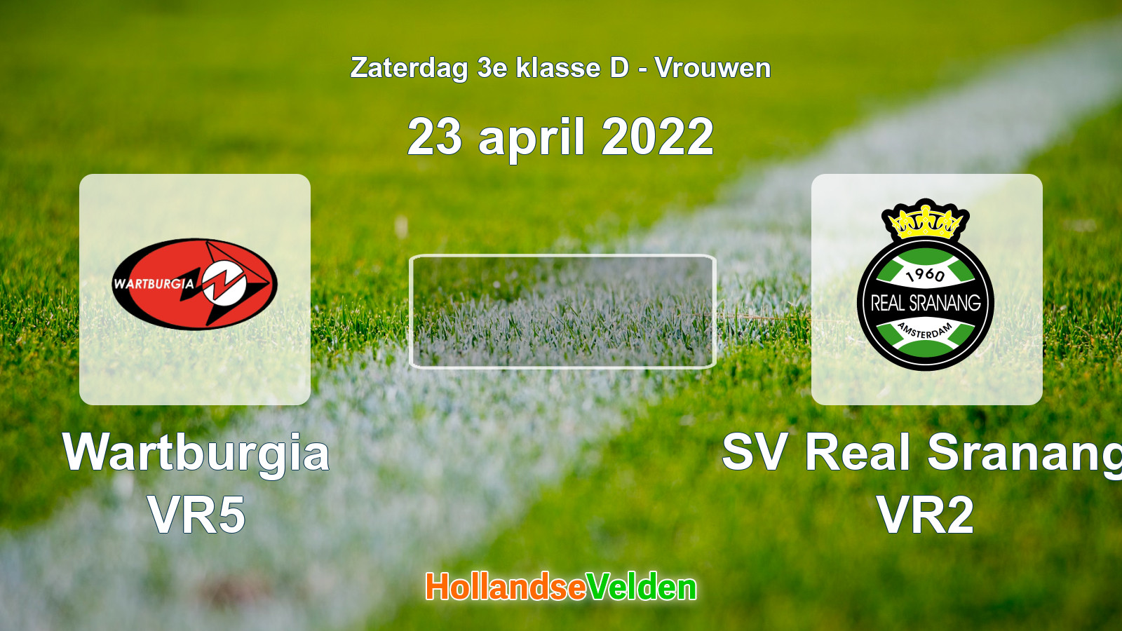 Geplande wedstrijd: Wartburgia VR5 - SV Real Sranang VR2 (23 april 2022)