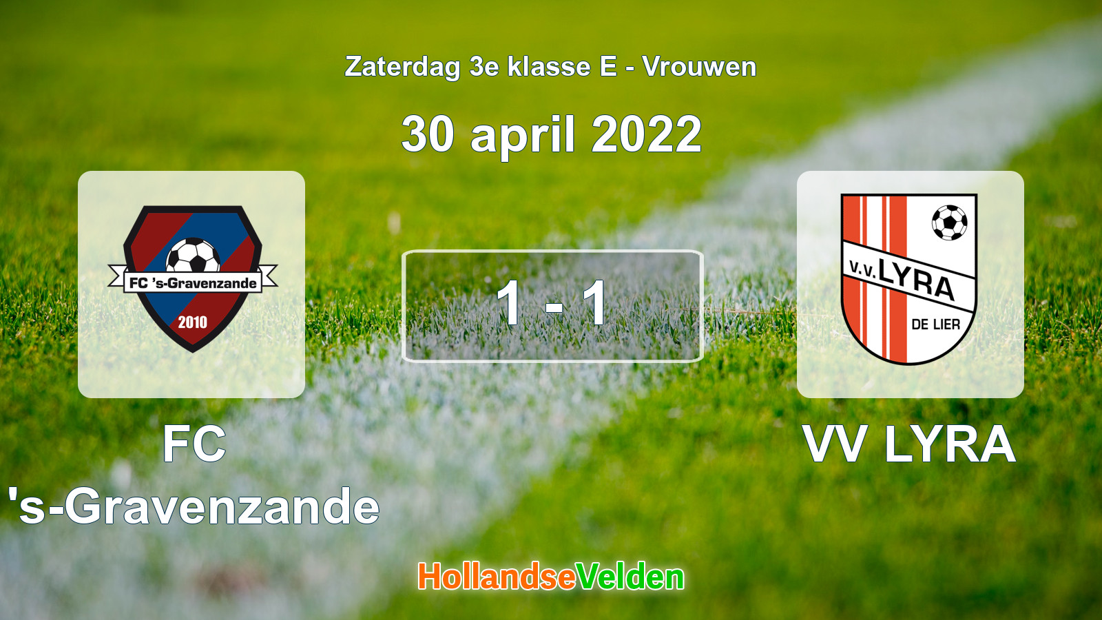 Gespeelde wedstrijd: FC 's-Gravenzande - VV LYRA 1 - 1 (30 april 2022)