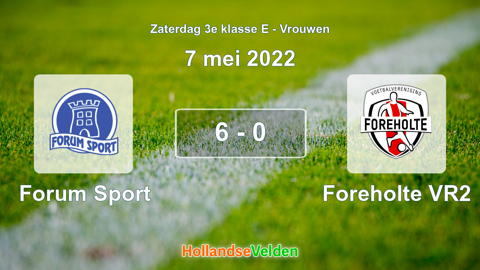 Gespeelde wedstrijd: Forum Sport - Foreholte VR2 6 - 0 (7 mei 2022)