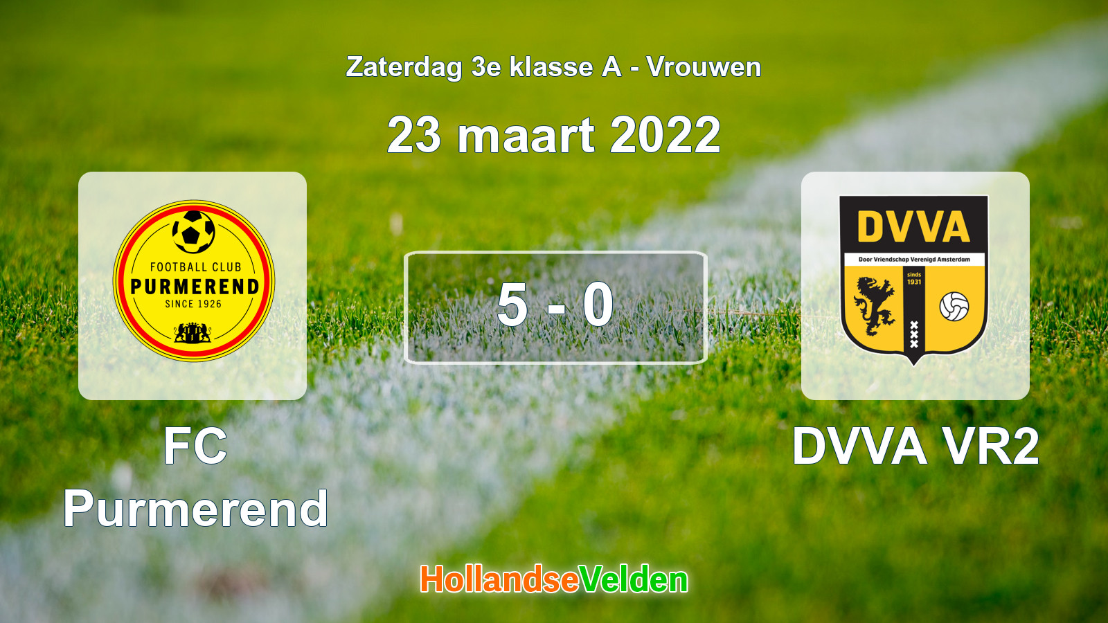 Gespeelde wedstrijd: FC Purmerend - DVVA VR2 5 - 0 (23 maart 2022)