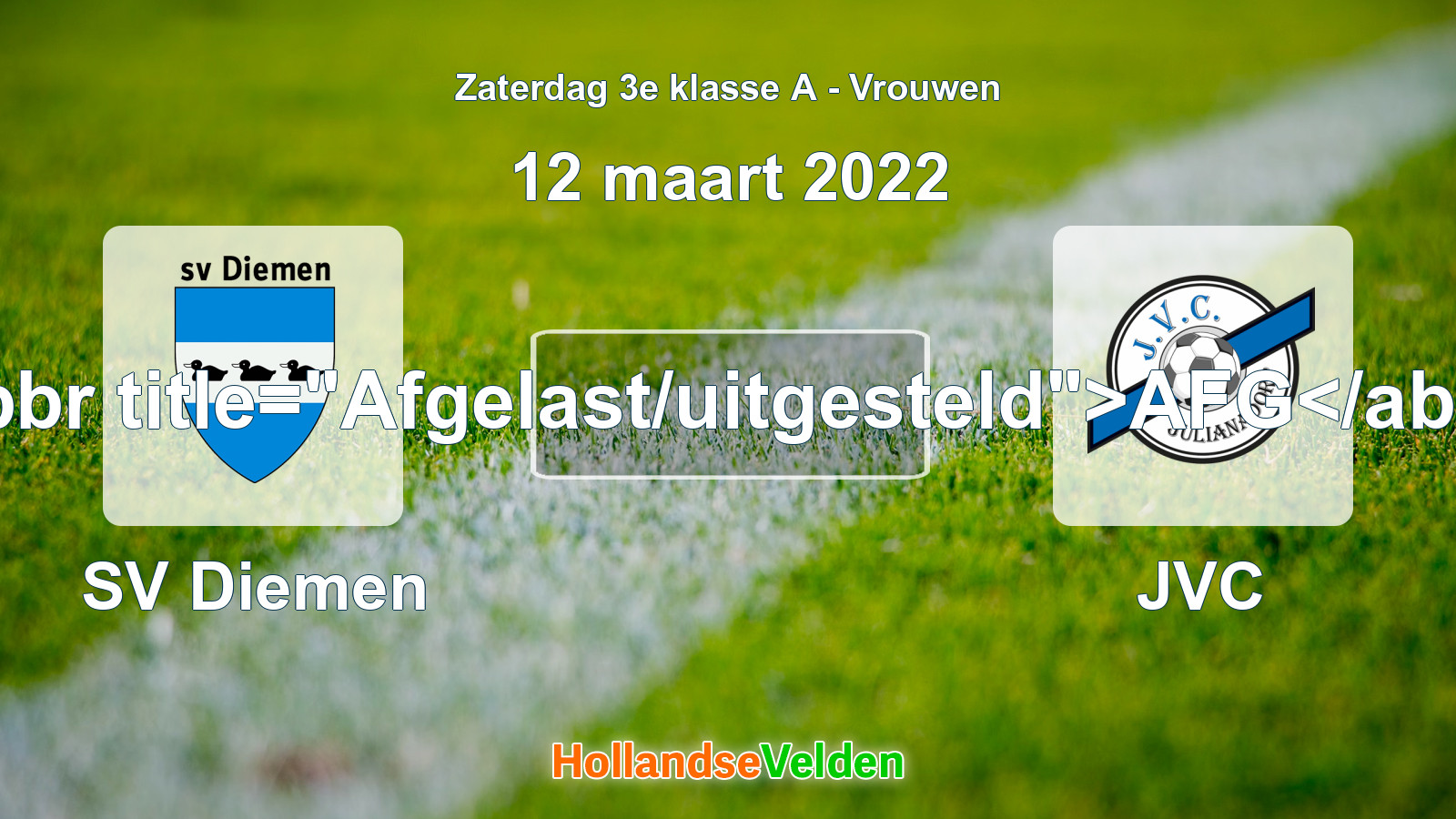 Geplande wedstrijd: SV Diemen - JVC (12 maart 2022)