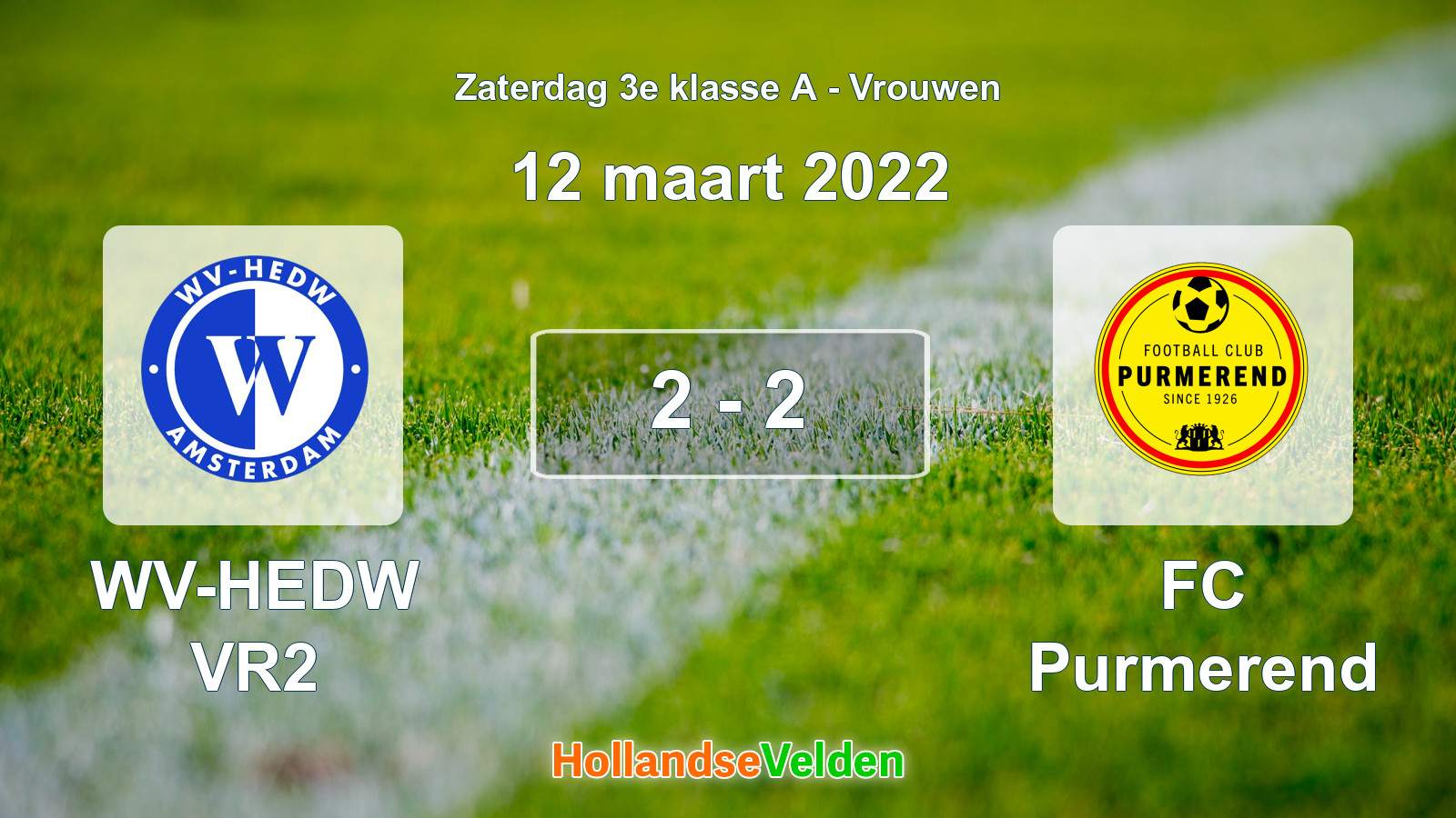 Gespeelde wedstrijd: WV-HEDW VR2 - FC Purmerend 2 - 2 (12 maart 2022)