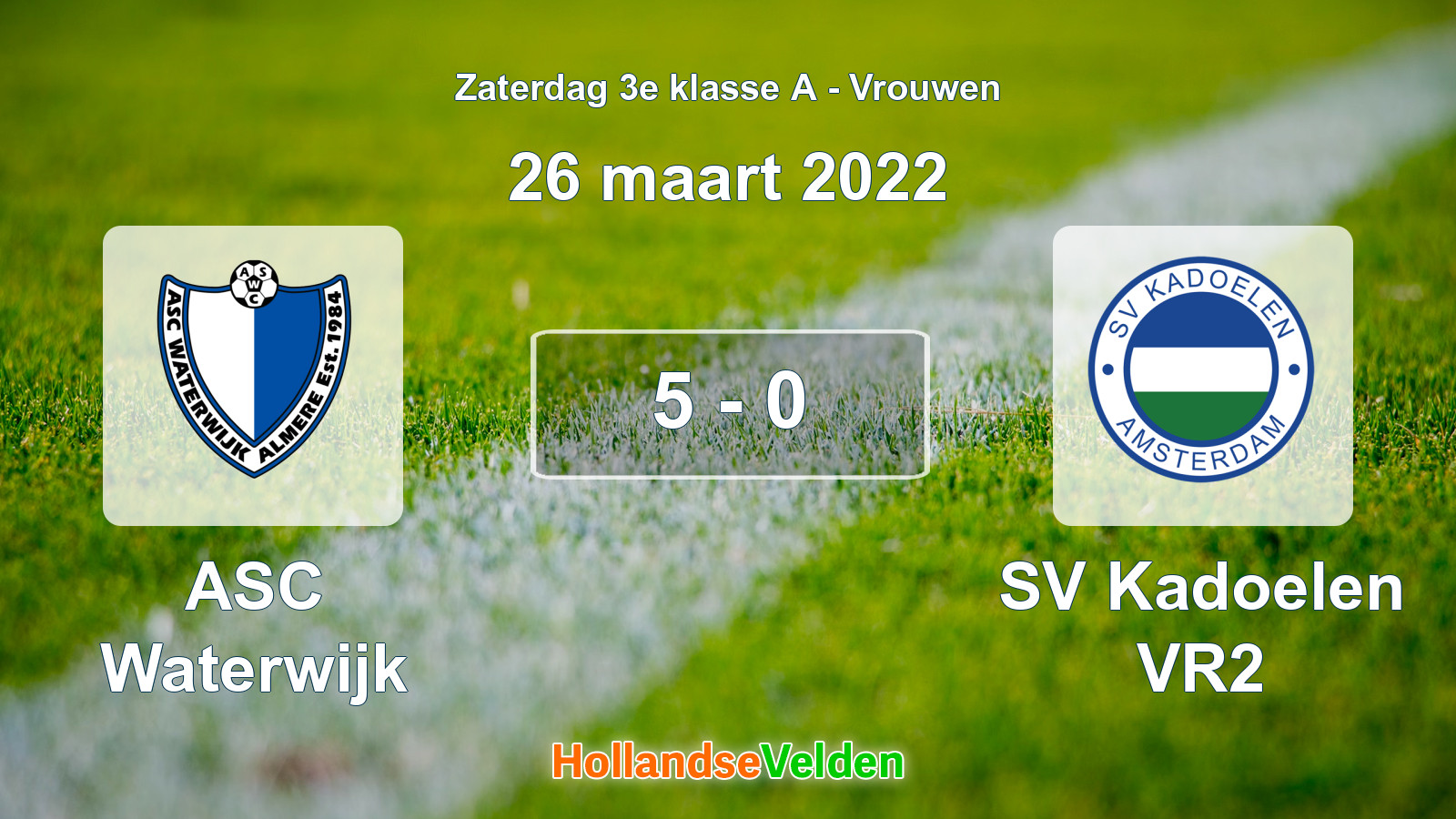 Gespeelde wedstrijd: ASC Waterwijk - SV Kadoelen VR2 5 - 0 (26 maart 2022)