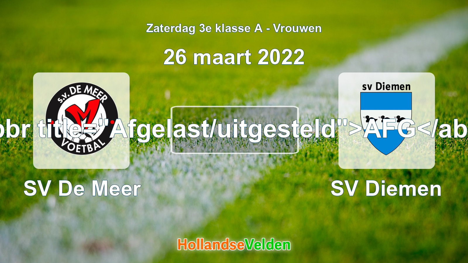 Geplande wedstrijd: SV De Meer - SV Diemen (26 maart 2022)