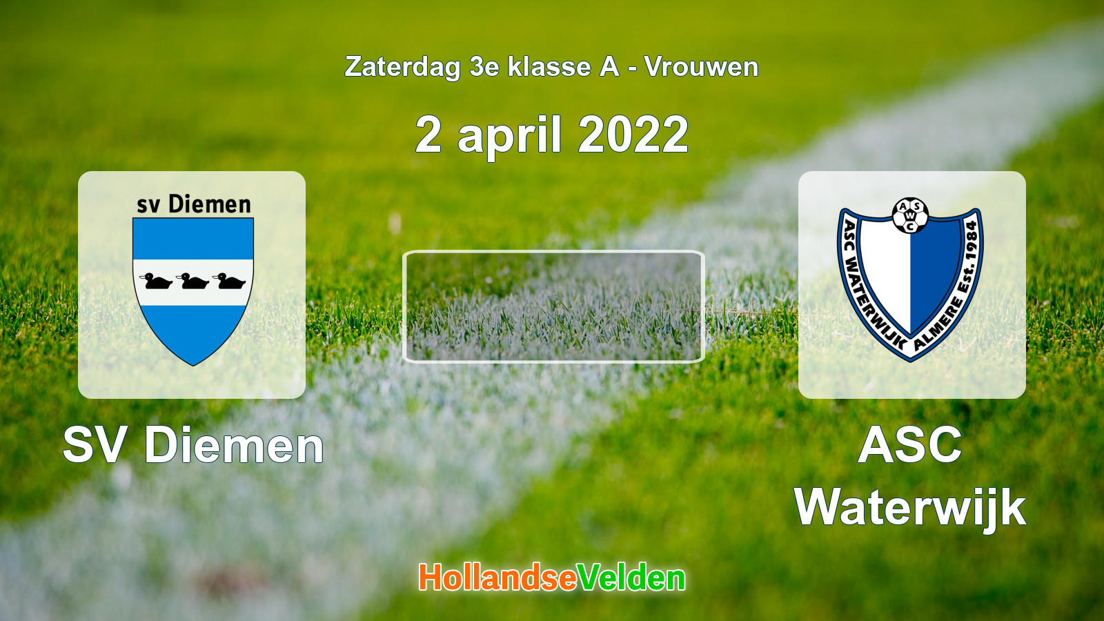 Geplande wedstrijd: SV Diemen - ASC Waterwijk (2 april 2022)
