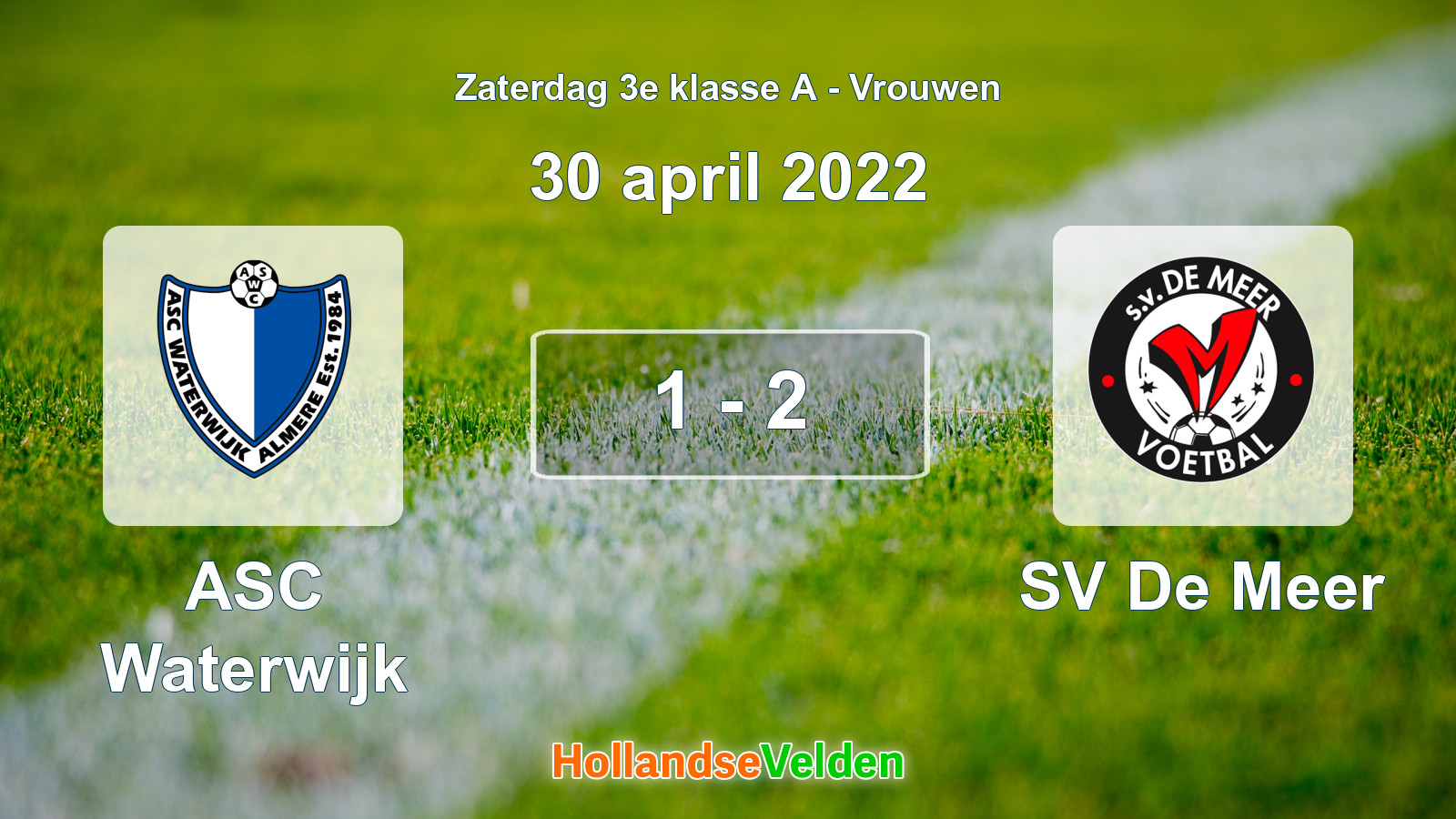 Gespeelde wedstrijd: ASC Waterwijk - SV De Meer 1 - 2 (30 april 2022)