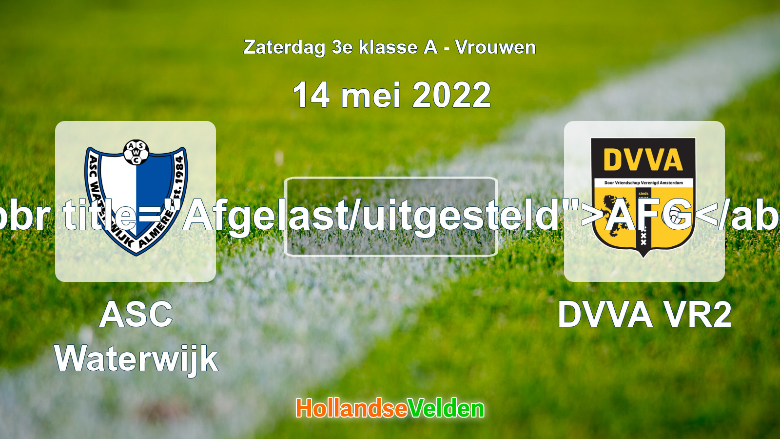 Geplande wedstrijd: ASC Waterwijk - DVVA VR2 (14 mei 2022)