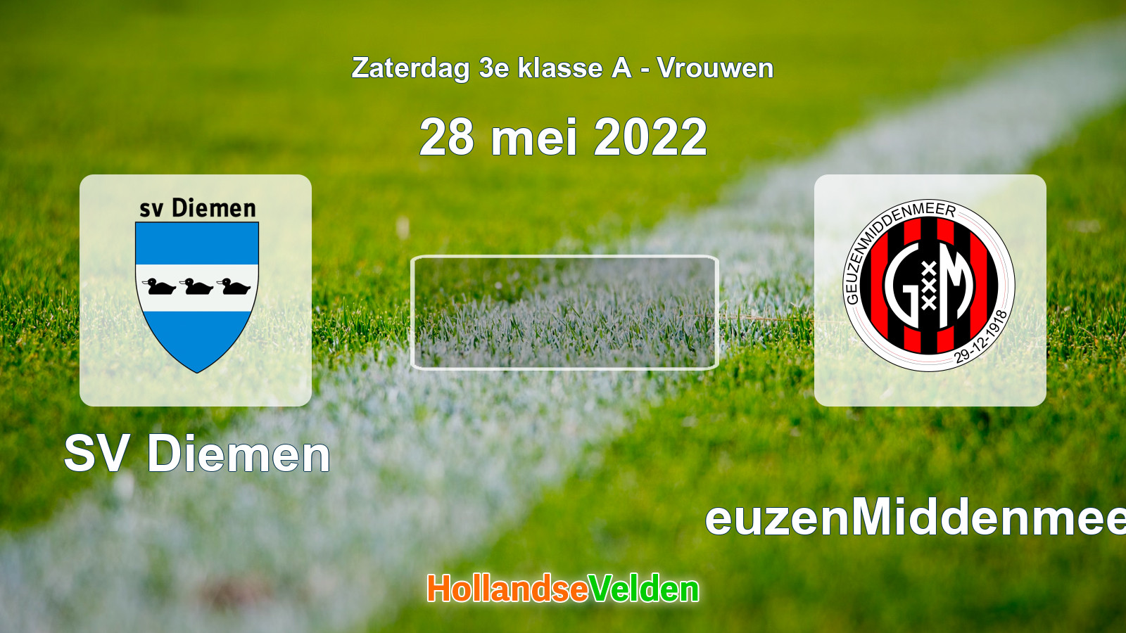 Geplande wedstrijd: SV Diemen - GeuzenMiddenmeer (28 mei 2022)