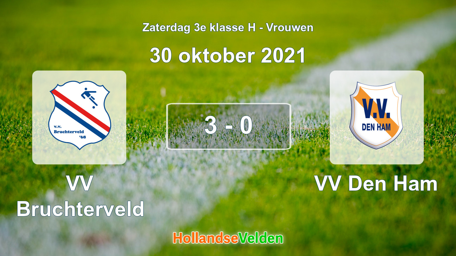 Gespeelde wedstrijd: VV Bruchterveld - VV Den Ham 3 - 0 (30 oktober 2021)