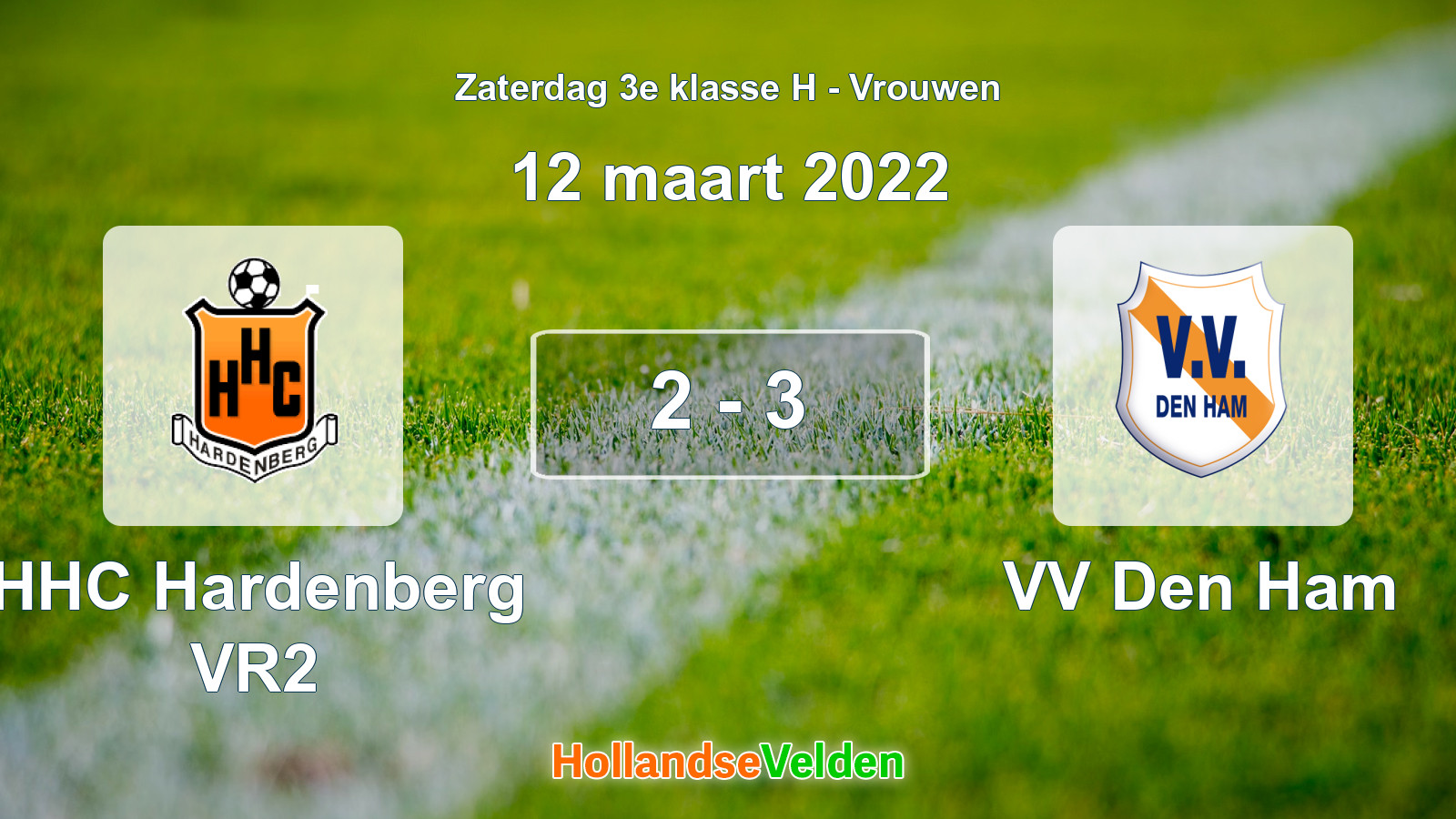 Gespeelde wedstrijd: HHC Hardenberg VR2 - VV Den Ham 2 - 3 (12 maart 2022)