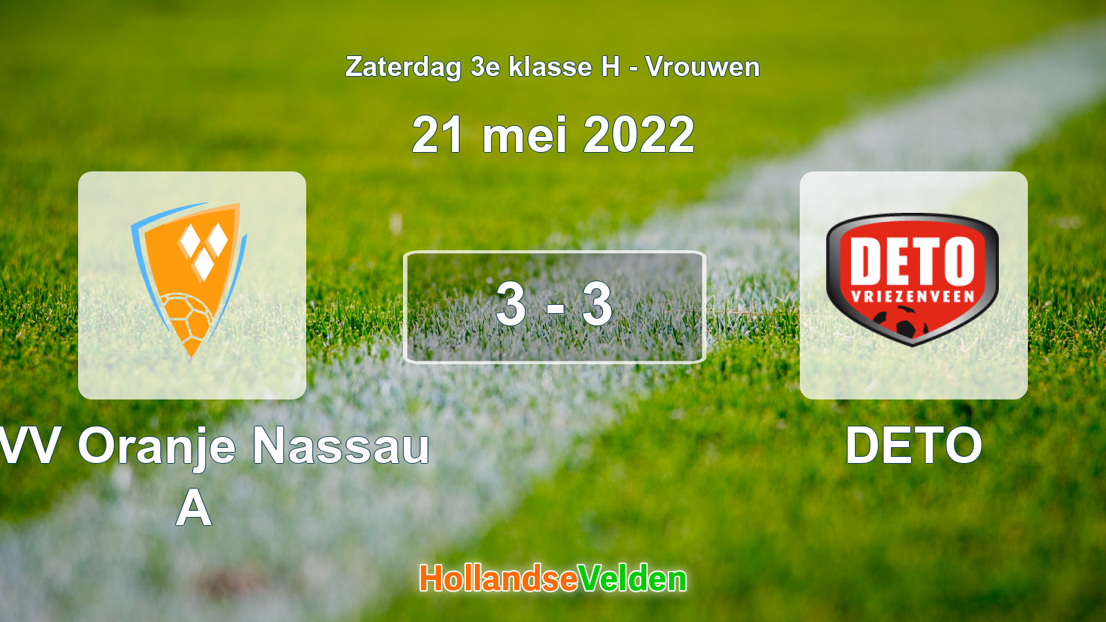 Gespeelde wedstrijd: CVV Oranje Nassau A - DETO 3 - 3 (21 mei 2022)
