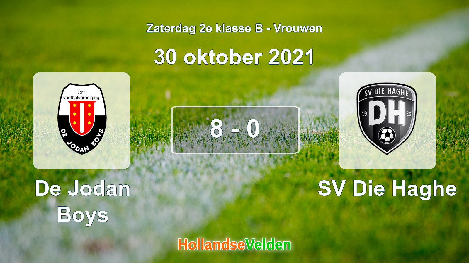 Gespeelde wedstrijd: De Jodan Boys - SV Die Haghe 8 - 0 (30 oktober 2021)