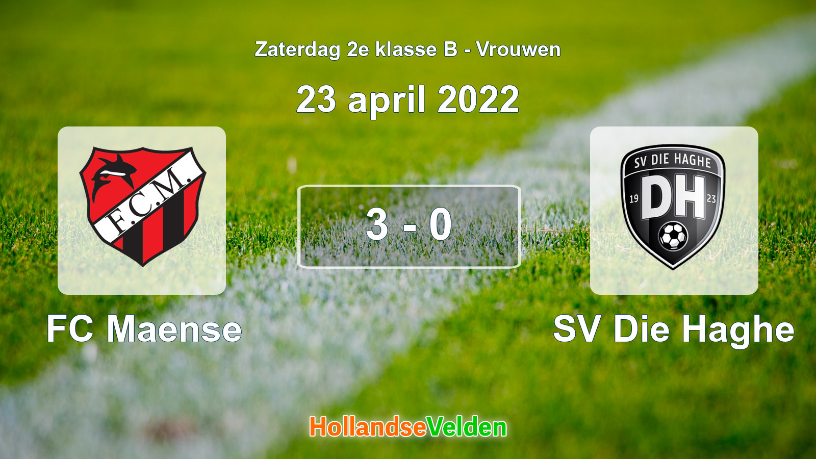Gespeelde wedstrijd: FC Maense - SV Die Haghe 3 - 0 (23 april 2022)