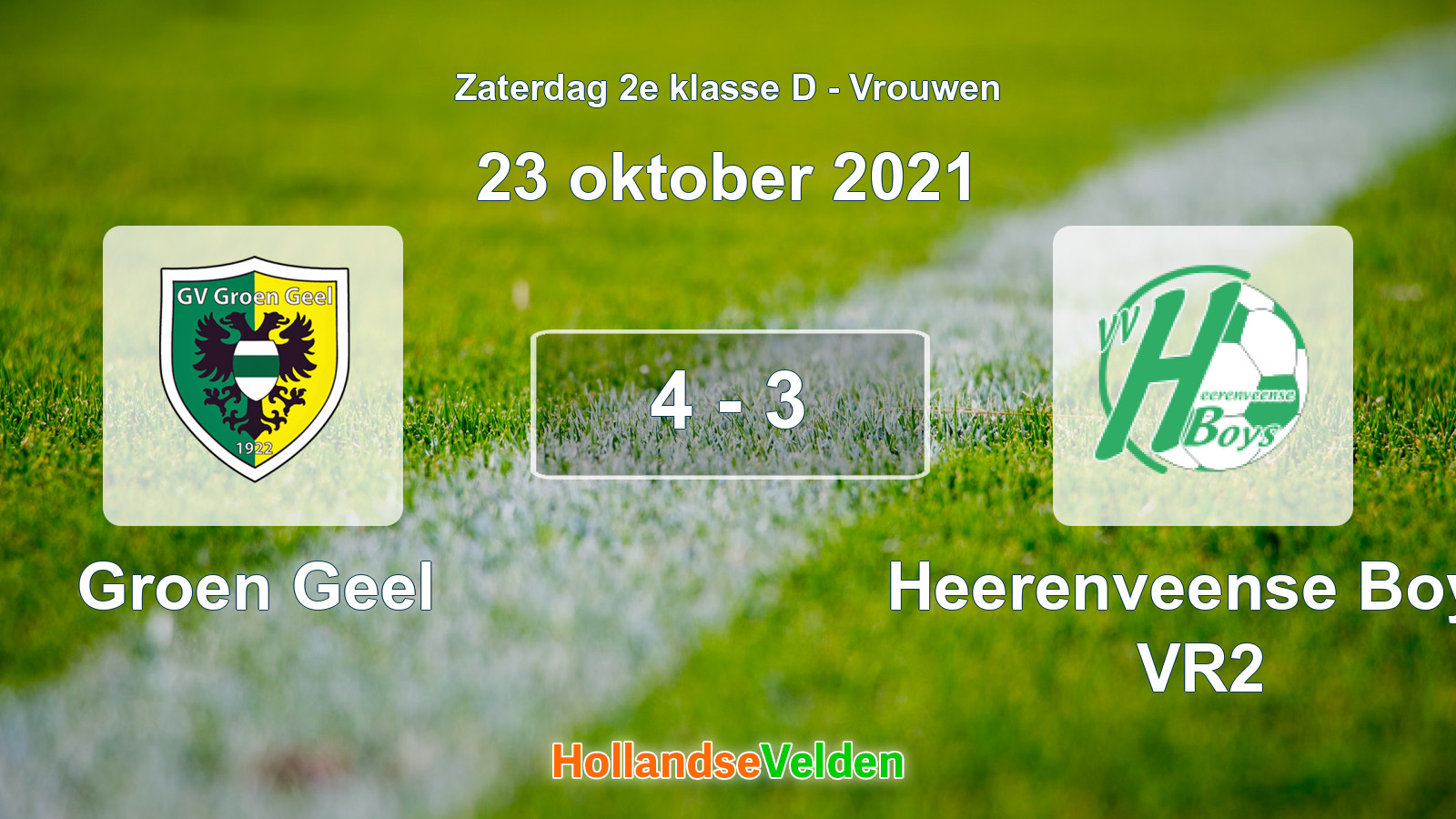 Gespeelde wedstrijd: Groen Geel - Heerenveense Boys VR2 4 - 3 (23 oktober 2021)