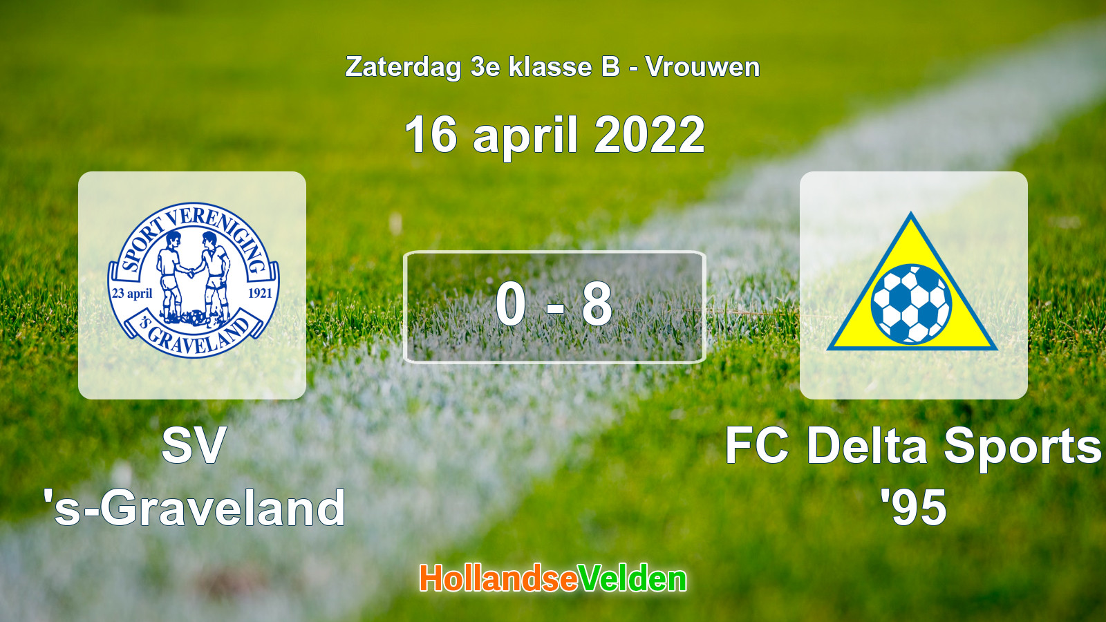 Gespeelde wedstrijd: SV 's-Graveland - FC Delta Sports '95 0 - 8 (16 april 2022)