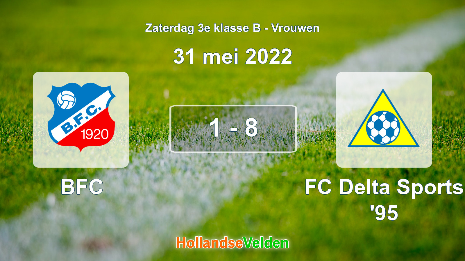 Gespeelde wedstrijd: BFC - FC Delta Sports '95 1 - 8 (31 mei 2022)